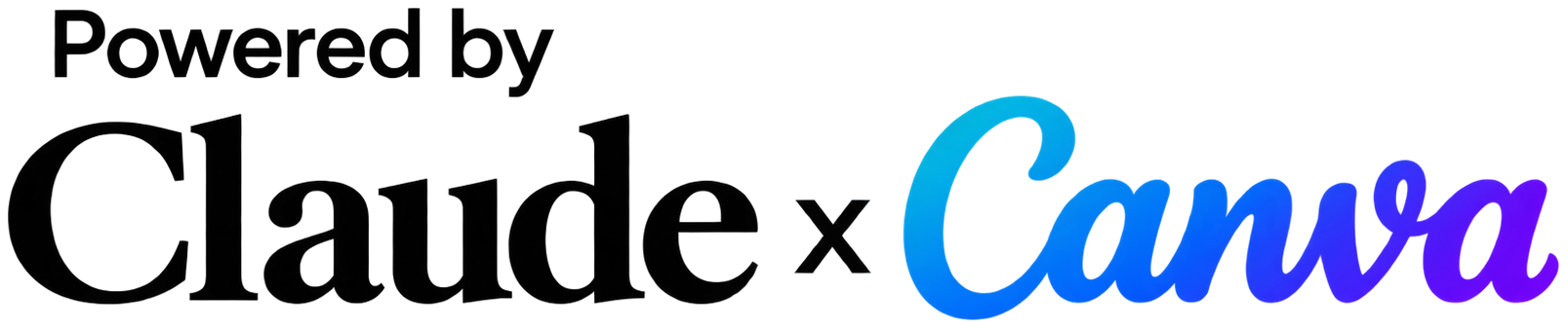 Powered by Claude × Canva